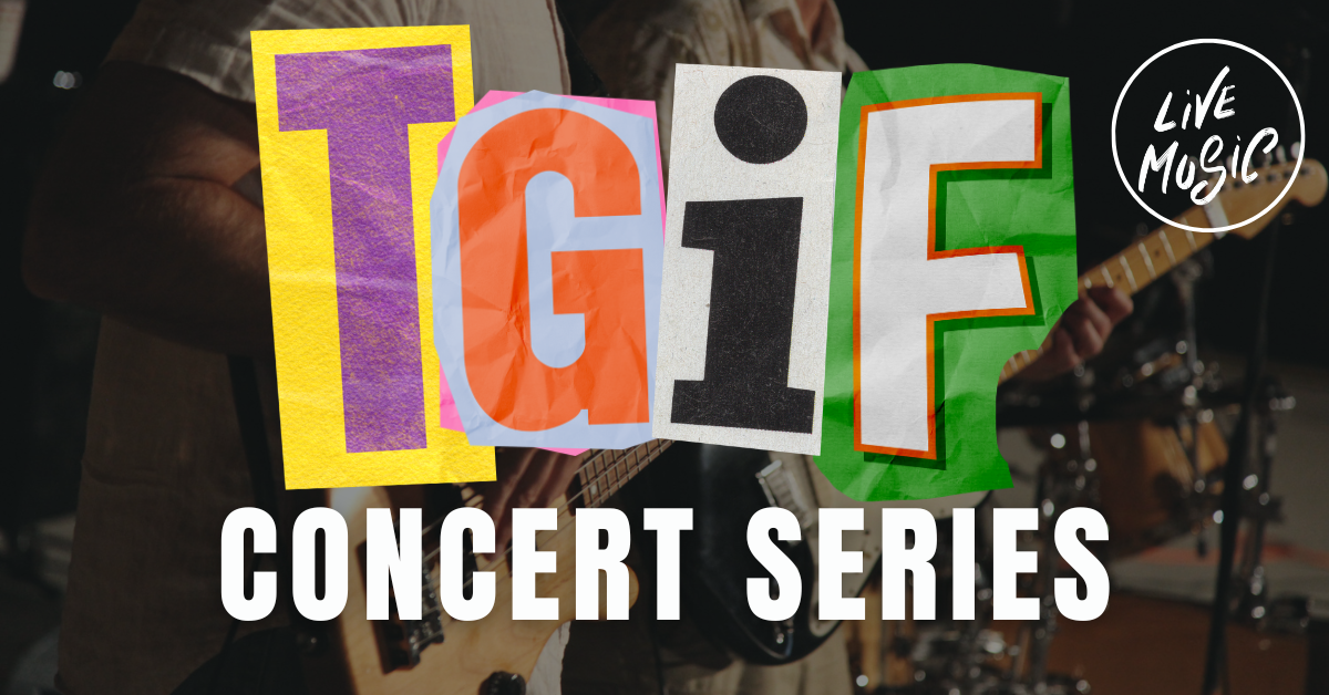 TGIF Concert Series Banner